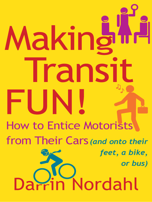 Title details for Making Transit Fun! by Darrin Nordahl - Available